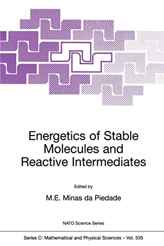 Stock image for Energetics of Stable Molecules and Reactive Intermediates (Nato Science Series C:, 535) for sale by Lucky's Textbooks