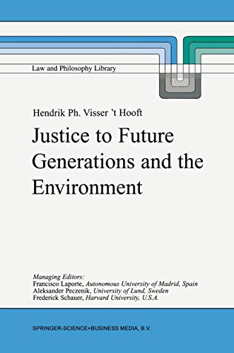 9780792357568: Justice to Future Generations and the Environment