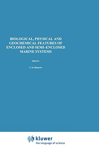 9780792357841: Biological, Physical and Geochemical Features of Enclosed and Semi-enclosed Marine Systems: Proceedings of the Joint BMB 15 and ECSA 27 Symposium, ... 135 (Developments in Hydrobiology, 135)