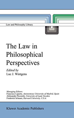 Stock image for The Law in Philosophical Perspectives: My Philosophy of Law (Law and Philosophy Library (41), Band 41) for sale by text + tne