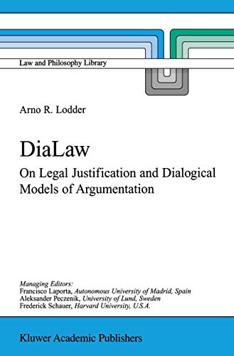 9780792358305: Dialaw: On Legal Justification and Dialogical Models of Argumentation: 42