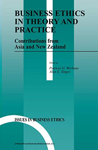 Imagen de archivo de Business Ethics in Theory and Practice : Contributions from Asia and New Zealand a la venta por Better World Books