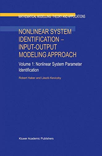 Imagen de archivo de Nonlinear System Identification: Input-Output Modeling Approach, 2 Volumes (Mathematical Modelling- Theory and Applications) a la venta por Ria Christie Collections