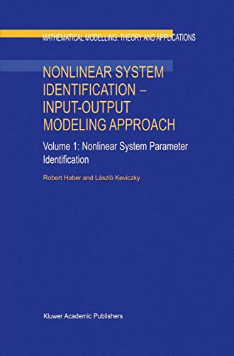 Stock image for Nonlinear System Identification: Input-Output Modeling Approach, 2 Volumes (Mathematical Modelling- Theory and Applications) for sale by Books Unplugged