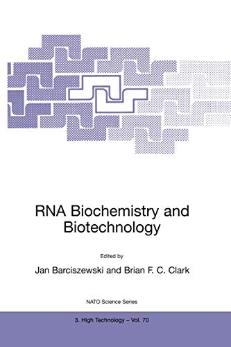 Stock image for RNA Biochemistry and Biotechnology (NATO Science Partnership Subseries: 3, 70) for sale by Lucky's Textbooks