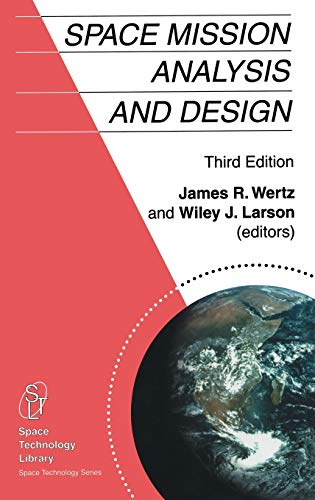 9780792359012: Space Mission Analysis and Design: 8 (Space Technology Library)