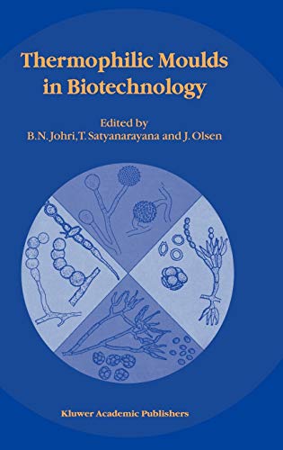 9780792359579: Thermophilic Moulds in Biotechnology