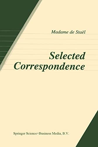 Beispielbild fr Madame De Stael: Secected Correspondence zum Verkauf von Revaluation Books