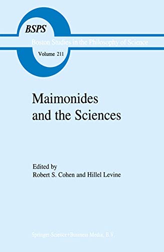 Stock image for Maimonides and the Sciences (Boston Studies in the Philosophy of Science Volume 211) for sale by SELG Inc. Booksellers