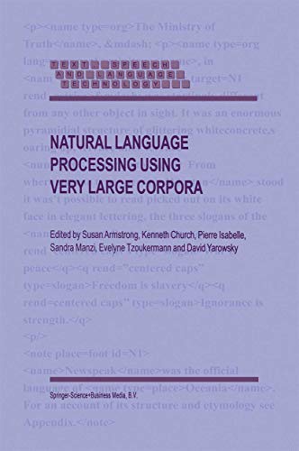 Stock image for Natural Language Processing Using Very Large Corpora (TEXT, SPEECH AND LANGUAGE TECHNOLOGY Volume 11) (Text, Speech and Language Technology, 11) for sale by HPB-Red