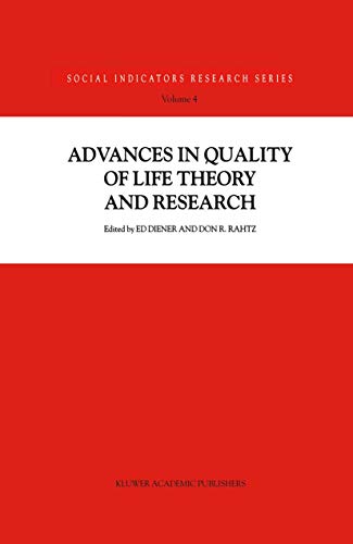 9780792360605: Advances in Quality of Life Theory and Research: 4 (Social Indicators Research Series)