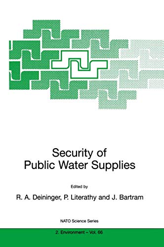 Stock image for SECURITY OF PUBLIC WATER SUPPLIES (NATO SCIENCE PARTNERSHIP SUB-SERIES: 2:) for sale by Basi6 International