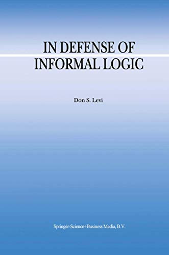 In Defense of Informal Logic - D.S. Levi