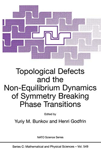 Beispielbild fr Topological Defects and the Non-Equilibrium Dynamics of Symmetry Breaking Phase Transitions zum Verkauf von Chiron Media