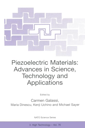 9780792362128: Piezoelectric Materials: Advances in Science, Technology and Applications May, 1999: v. 76