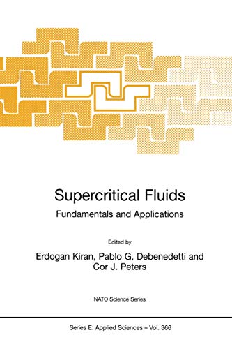 9780792362357: Supercritical Fluids: Fundamentals and Applications: 366 (NATO Science Series E:, 366)