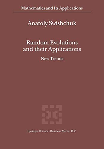 Random Evolutions and Their Applications: New Trends (Mathematics & Its Applications)