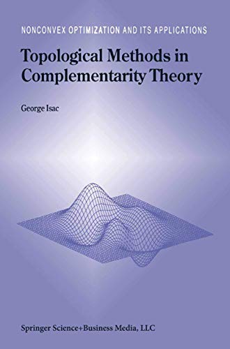 Stock image for Topological Methods in Complementarity Theory (Nonconvex Optimization and Its Applications, 41) for sale by Best Price