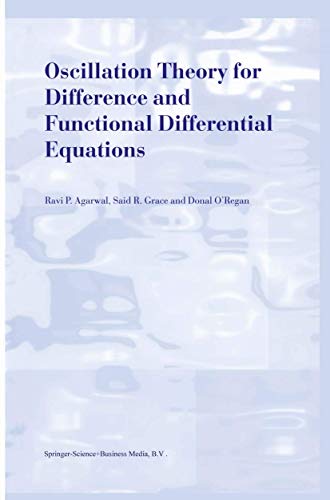 Imagen de archivo de Oscillation Theory for Difference and Functional Differential Equations a la venta por Better World Books