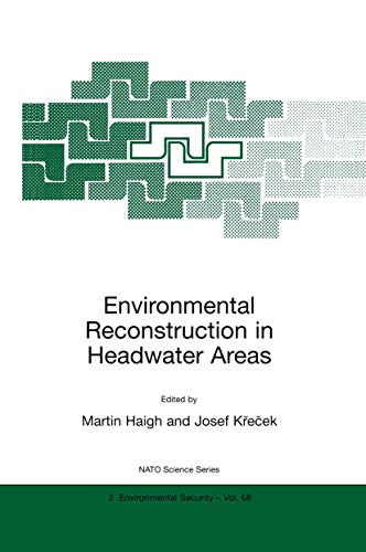 9780792362951: Environmental Reconstruction in Headwater Areas: 68 (NATO Science Partnership Subseries: 2)