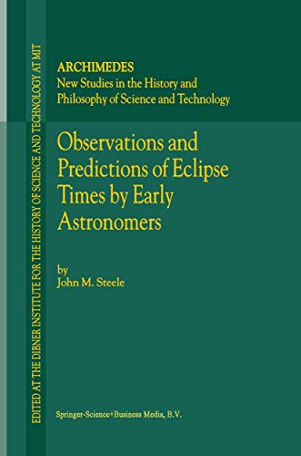 Stock image for Observations and Predictions of Eclipse Times by Early Astronomers for sale by Better World Books