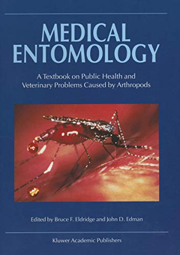 Beispielbild fr Medical Entomology: A Textbook on Public Health and Veterinary Problems Caused by Arthropods zum Verkauf von Wonder Book
