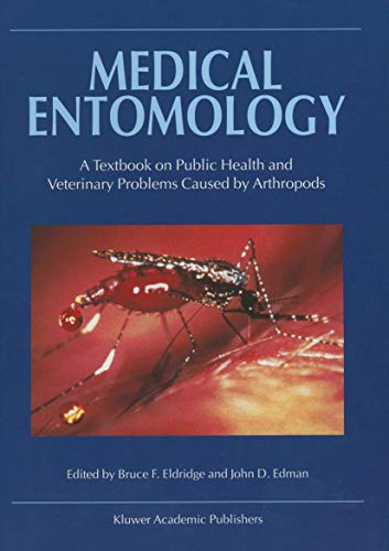 Stock image for Medical Entomology: A Textbook on Public Health and Veterinary Problems Caused by Arthropods for sale by Wonder Book