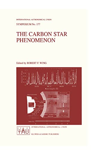 The Carbon Star Phenomenon: Proceedings of the 177th Symposium of the International Astronomical ...