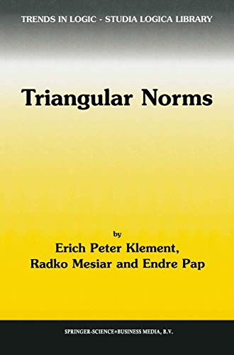 9780792364160: Triangular Norms: 8 (Trends in Logic)