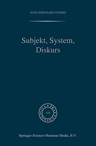 9780792364245: Subjekt, System, Diskurs: Edmund Husserls Begriff transzendentaler Subjektivitt in sozialtheoretischen Bezgen: 158 (Phaenomenologica)