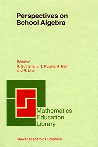 Stock image for Perspectives on School Algebra (Mathematics Education Library, 22) for sale by Phatpocket Limited