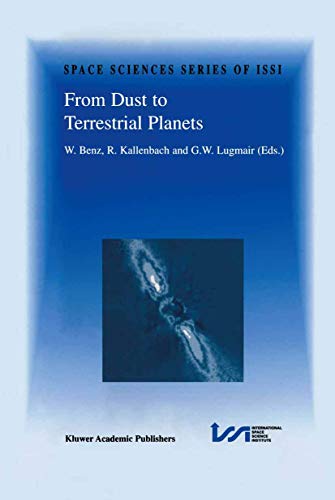 From Dust to Terrestrial Planets - Benz, Willy|Kallenbach, Reinald|Lugmair, Günter