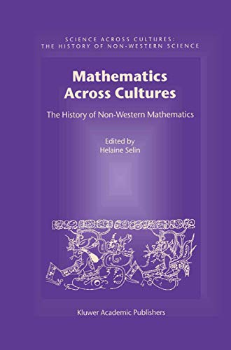 Stock image for Mathematics Across Cultures : The History of Non-Western Mathematics for sale by Ria Christie Collections