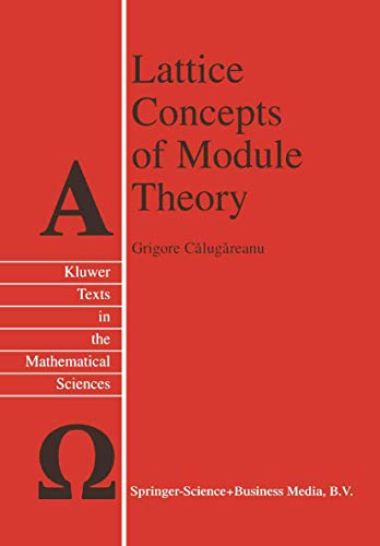 Lattice Concepts of Module Theory (Texts in the Mathematical Sciences)