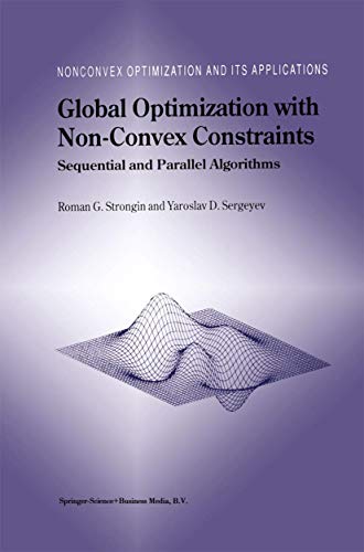 9780792364900: Global Optimization with Non-Convex Constraints: Sequential and Parallel Algorithms: 45 (Nonconvex Optimization and Its Applications)
