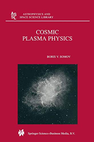 9780792365129: Cosmic Plasma Physics: 251 (Astrophysics and Space Science Library)