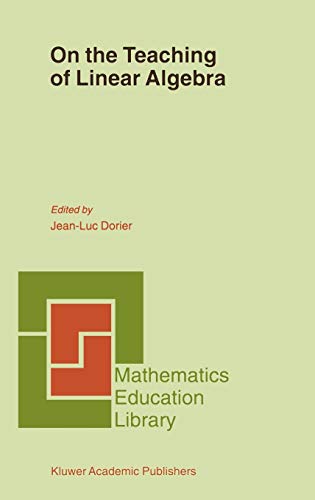 9780792365396: On the Teaching of Linear Algebra: 23 (Mathematics Education Library)
