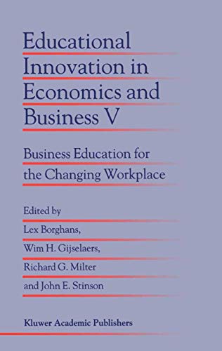 Stock image for Educational Innovation in Economics and Business V: Business Education for the Changing Workplace (Educational Innovation in Economics and Business, 5) for sale by MusicMagpie