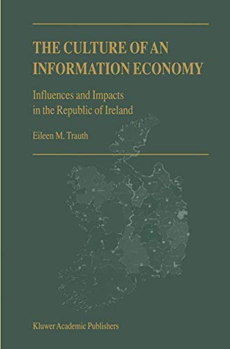 Stock image for The Culture of an Information Economy: Influences and Impacts in the Republic of Ireland for sale by HPB-Red