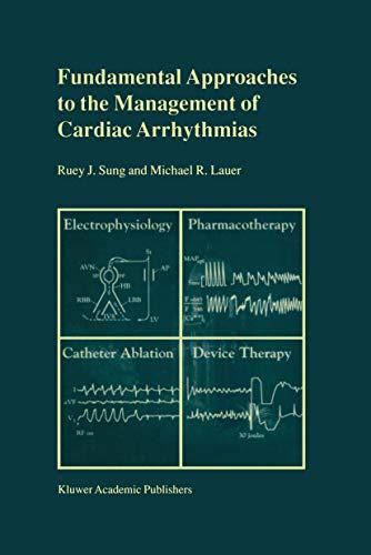 9780792365594: Fundamental Approaches to the Management of Cardiac Arrhythmias