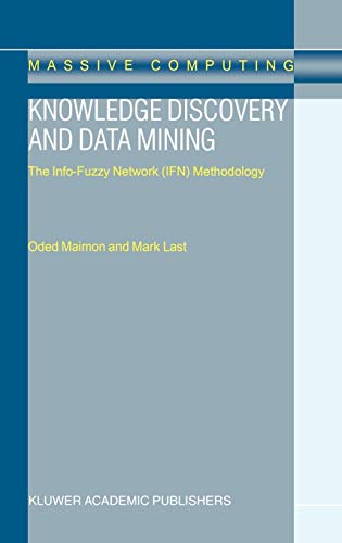 Imagen de archivo de Knowledge Discovery and Data Mining - The Info-Fuzzy Network (IFN) Methodology a la venta por Lucky's Textbooks