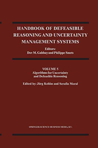 Handbook of Defeasible Reasoning and Uncertainty Management Systems : Algorithms for Uncertainty and Defeasible Reasoning - Philippe Smets