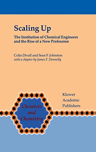Beispielbild fr Scaling Up : The Institution of Chemical Engineers and the Rise of a New Profession zum Verkauf von GreatBookPrices