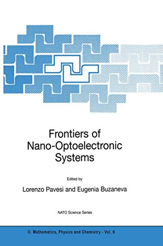 Imagen de archivo de Frontiers of Nano-Optoelectronic Systems (Nato Science Series II: Mathematics, Physics and Chemistry, Volume 6) (NATO Science Series II: Mathematics, Physics and Chemistry, 6) a la venta por Lucky's Textbooks