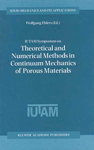 IUTAM Symposium on Theoretical and Numerical Methods in Continuum Mechanics of Porous Materials (...