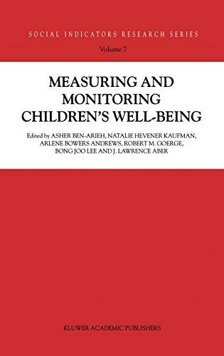 9780792367895: Measuring and Monitoring Children's Well-Being: 7 (Social Indicators Research Series)