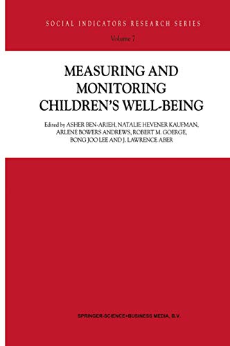 Stock image for Measuring and Monitoring Children?s Well-Being (Social Indicators Research Series, 7) for sale by Lucky's Textbooks