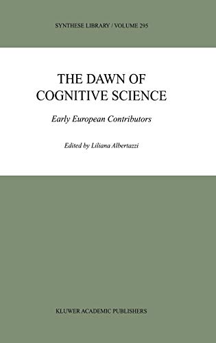 Beispielbild fr The Dawn of Cognitive Science. Early European Contributors. zum Verkauf von Gast & Hoyer GmbH