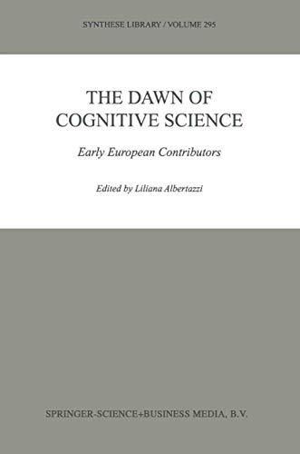 Stock image for The Dawn of Cognitive Science. Early European Contributors. for sale by Gast & Hoyer GmbH