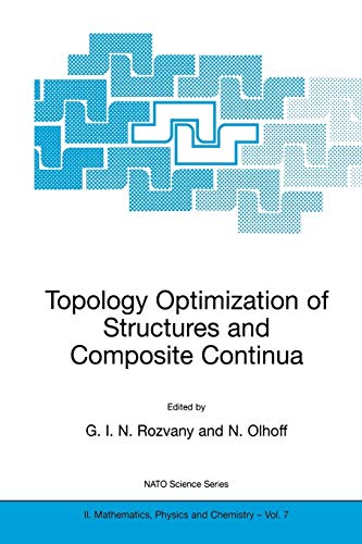 Stock image for Topology Optimization of Structures and Composite Continua (NATO Science Series II: Mathematics, Physics and Chemistry) for sale by Revaluation Books